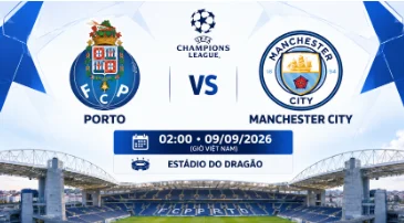 PORTO - MAN CITY: CHỦ NHÀ CÓ THỂ KHIẾN MAZZRESCA NẾM TRÁI ĐẮNG TRONG NGÀY RA MẮT CHAMPIONS LEAGUE?