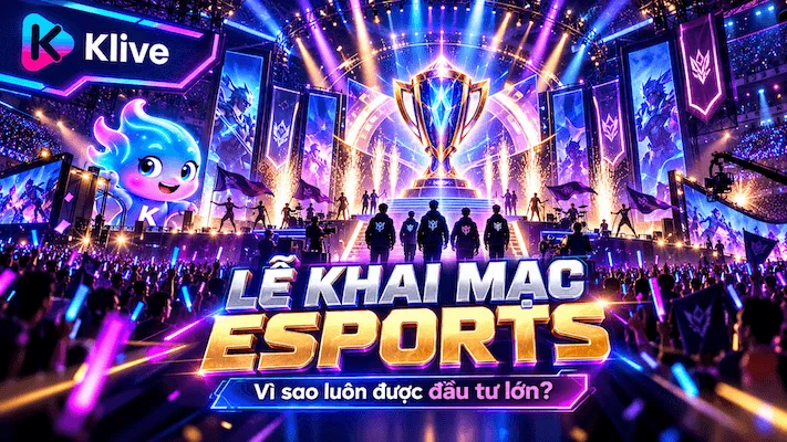 Vì sao lễ khai mạc esports được đầu tư lớn? Cách các giải tạo không khí sân khấu
