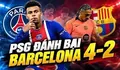 PSG ĐÁNH BẠI BARCELONA 4-2: HÀNG THỦ HANSI FLICK BỘC LỘ VẤN ĐỀ GÌ SAU THẤT BẠI ĐẦU TIÊN?