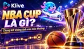 NBA Cup là gì? Các trận Cup có tính vào mùa giải NBA không?