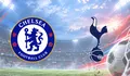CHELSEA VS TOTTENHAM: SPURS VỪA TÌM LẠI CHIẾN THẮNG, NHƯNG STAMFORD BRIDGE VẪN LÀ THỬ THÁCH LỚN